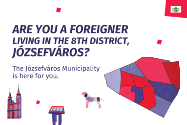 Are you a foreigner living in the 8th district, Józsefváros? - The Józsefváros Municipality is here for you!