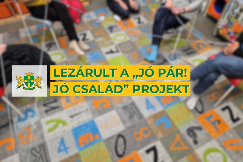 Lezárult a jó pár jó család projekt  