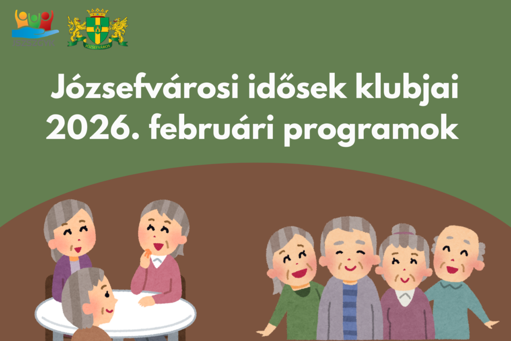 Józsefvárosi idősek klubjai 2026. februári rpogramok
