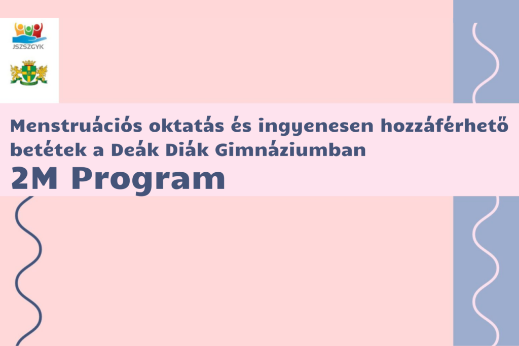 Menstruációs oktatás és ingyenesen hozzáférhető betétek a Deák Diák Gimnáziumban