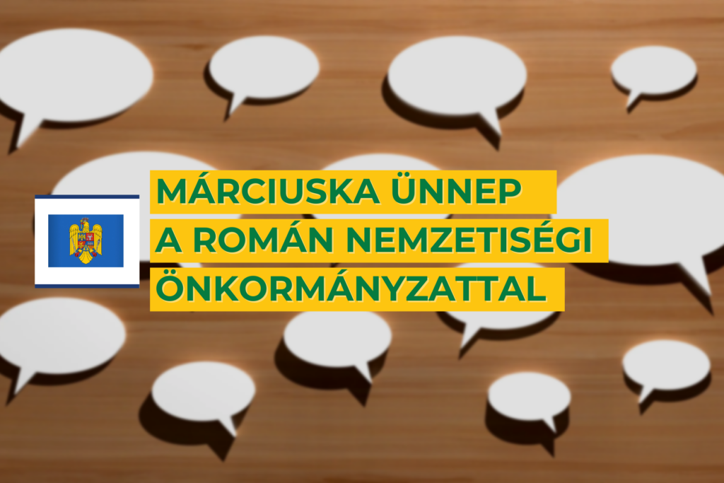 Márciuska ünnep a Román Nemzetiségi Önkormányzattal  