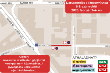 Daruszerelés a Mosonyi utca 6-8. szám előtt 2026. február 3-4- én. A lezárt szakaszon az úttesten gépjármű, kerékpár nem közlekedhet. A gyalogosok közlekedése a járdán biztosított.