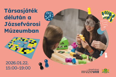 Társasjáték délután délután a Józsefvárosi Múzeumban 2026. 01.22. 15.00-19.00