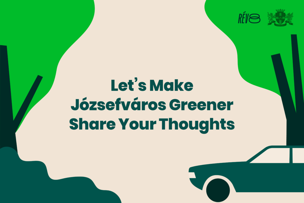 Let’s Make Józsefváros Greener – Share Your Thoughts  