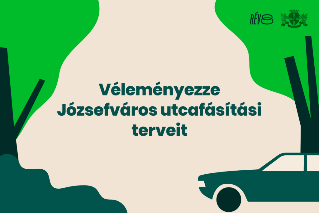 Véleményezze Józsefváros utcafásítási terveit!