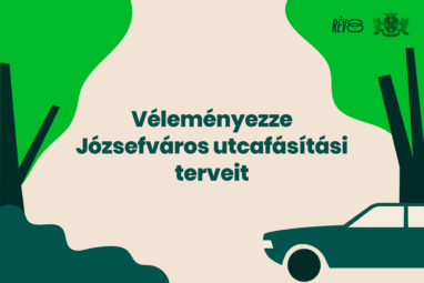 Véleményezze Józsefváros utcafásítási terveit!