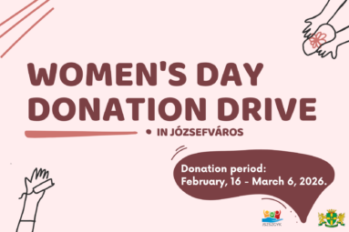women's day donation drive in Józtsefváros Donation period: februaqry 16.- marc 6. 2026