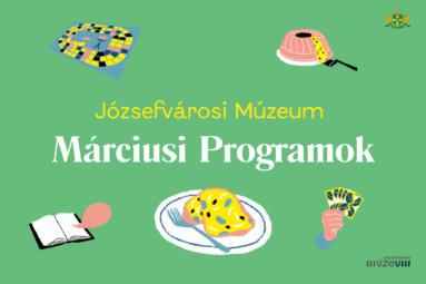Józsefvárosi Múzeum márciusi programok