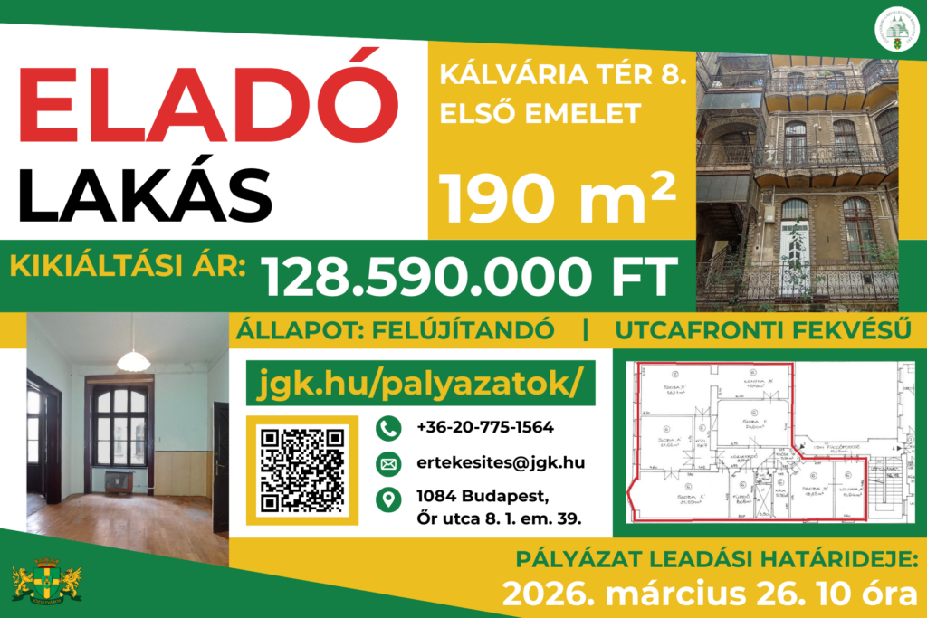 Eladó lakás Kálvária tér 8. első emelet 190m2 Kikiáltási ár 128 590 000 ft. Állapont: felújítandó, utcafronti fekvésű JGK.hu/ palyazatok pályázat leadási határideje: 2026. március 26. 10 óra