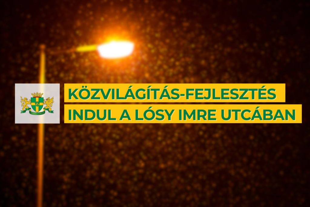 Közvilágítás-fejlesztés indul a Lósy Imre utcában