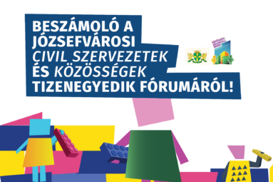 Beszámoló a józsefvárosi civil szervezetek és közösségek tizenegyedik fórumáról