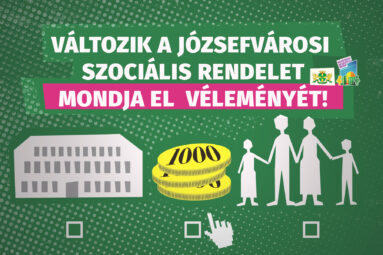 Változik a Józsefvárosi Szociális rendelet Mondja el véleményét!
