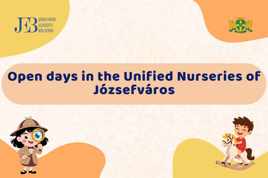 Open days at the Unified Nurseries of Józsefváros
