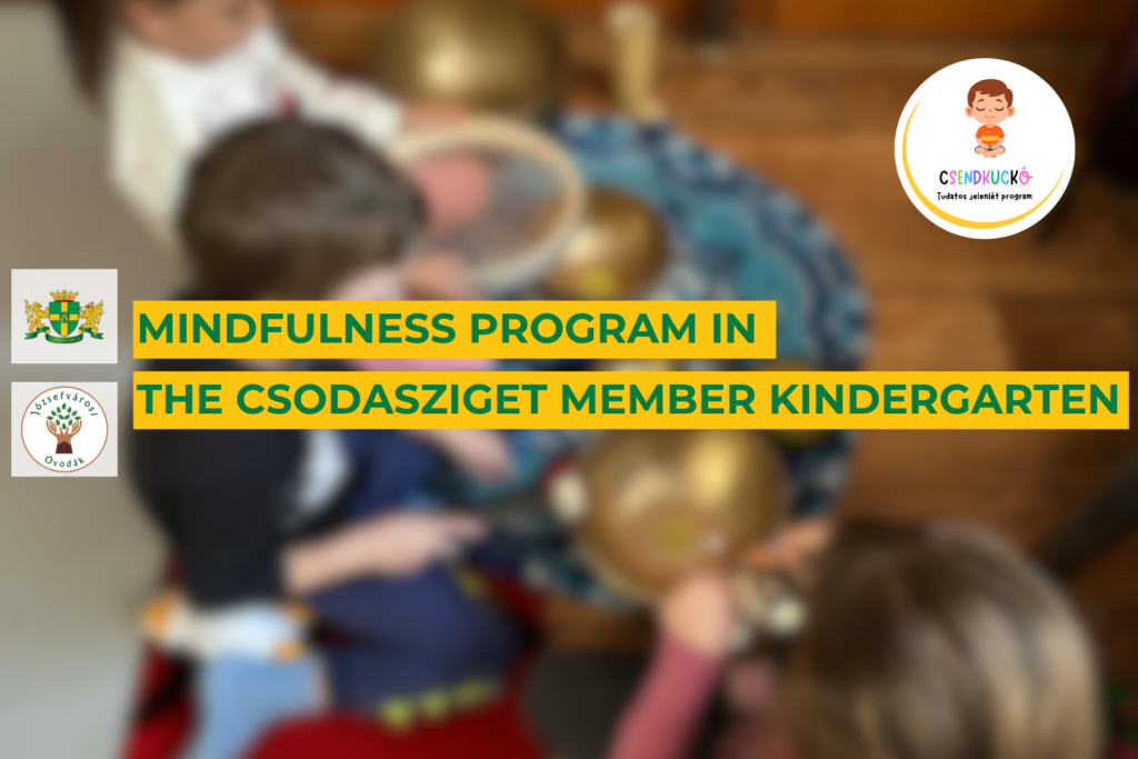 Mindfulness program in the Csodasziget Member Kindergarten