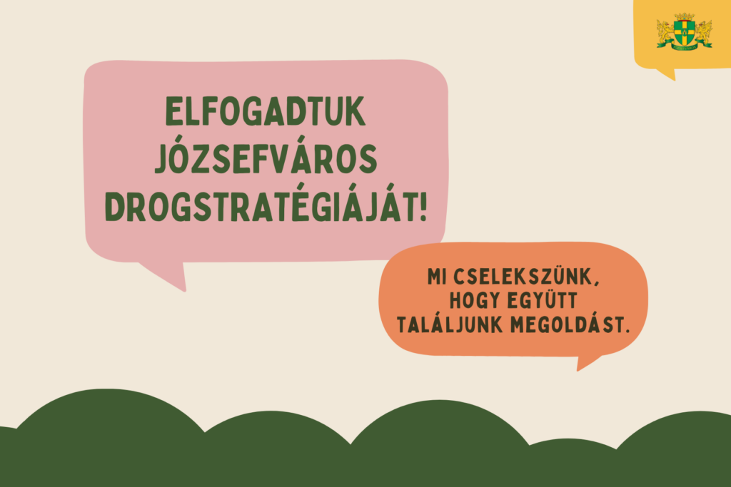 Elfogadtuk Józsefváros drogstratégiáját  