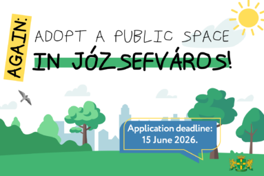 Again Adopt a public space in Józsefváros Application deadline 15. June 2026