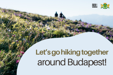 Let's go hiking together around Budapest