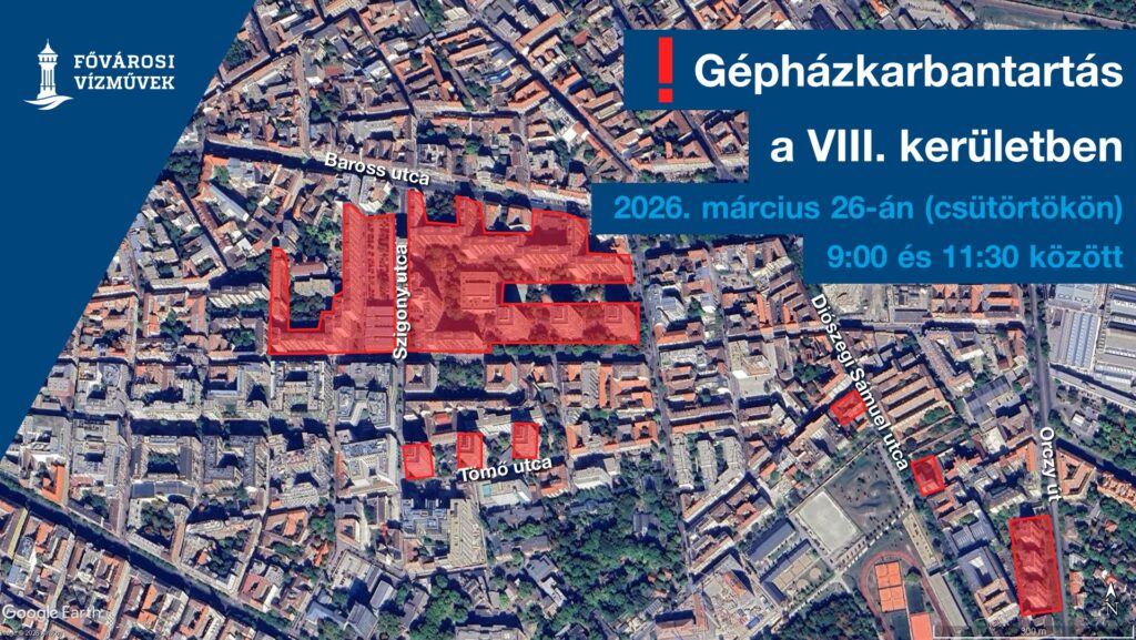 Gépházkarbantartás a VIII. kerületben 2026. március 26-án csütörtökön 09.00 és 11.30 között  