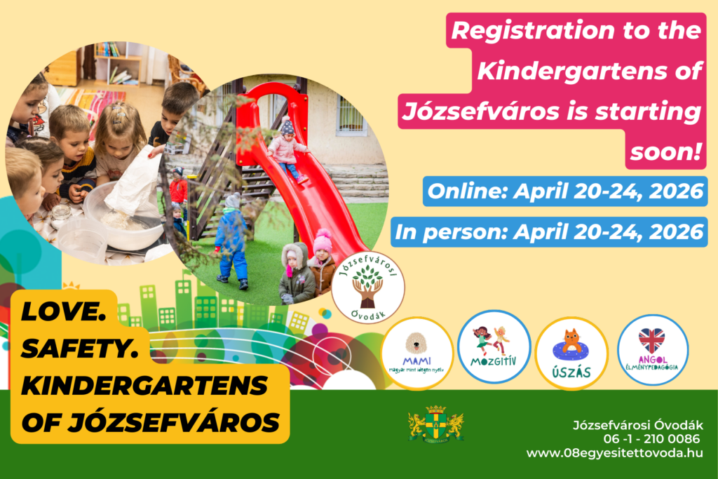 Enrollment for Józsefváros Kindergartens begins on April 20, 2026! Love, safety kindergartens of józsefváros online, in person: April 20–24, 2026.  