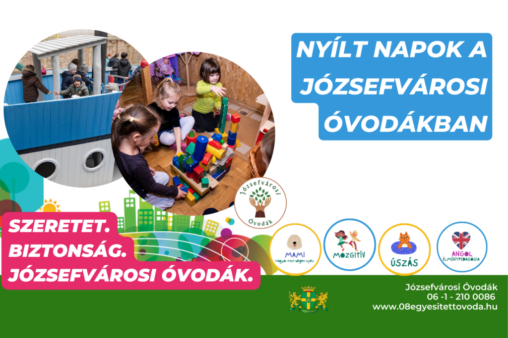 Nyílt napok a józsefvárosi óvodákban. Szeretet, biztonság, Józsefvárosi óvodák