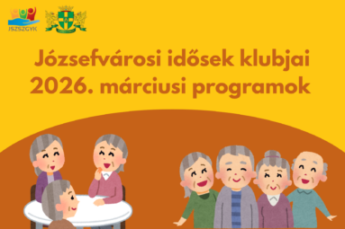 Józsefvárosi idősek klubjai 2026. márciusi programok