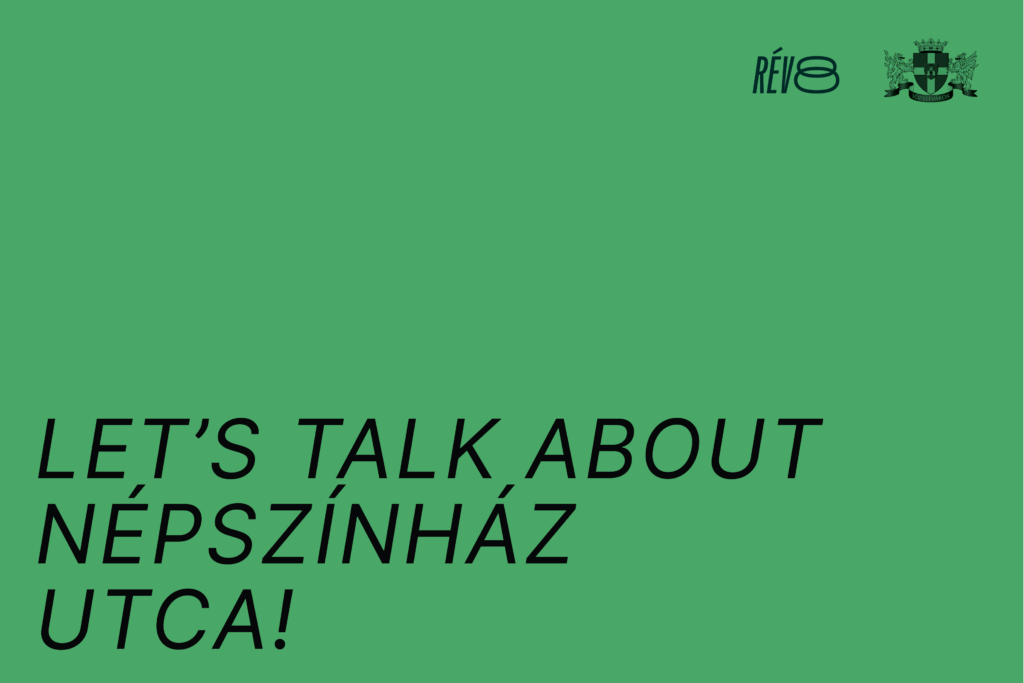 Let's talk about Népszínház utca!  
