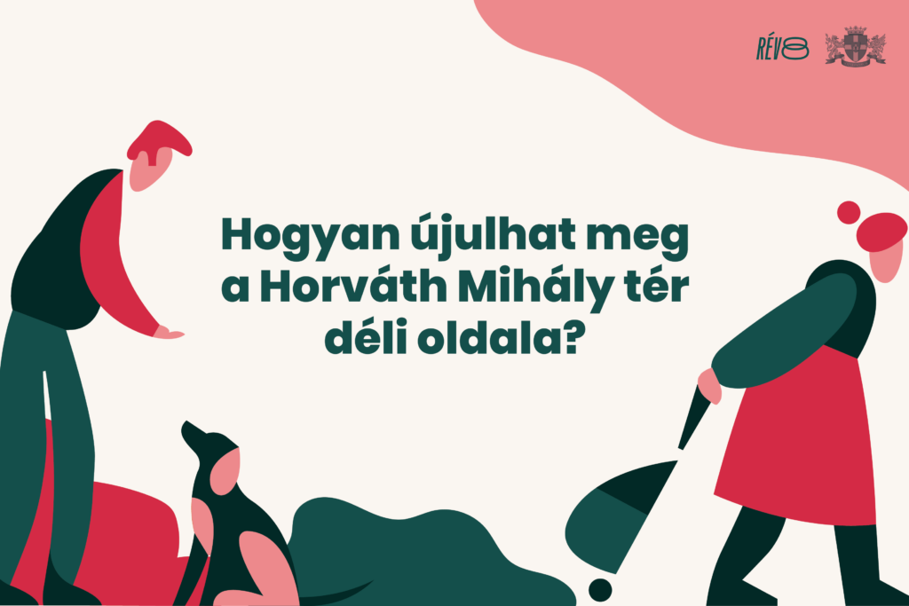 Hogyan újulhat meg a Horváth Mihály tér déli oldala?