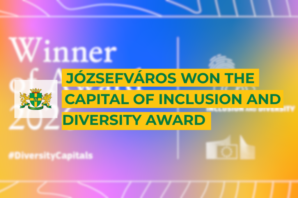 Józsefváros won the capital of inclusion and diversity award  