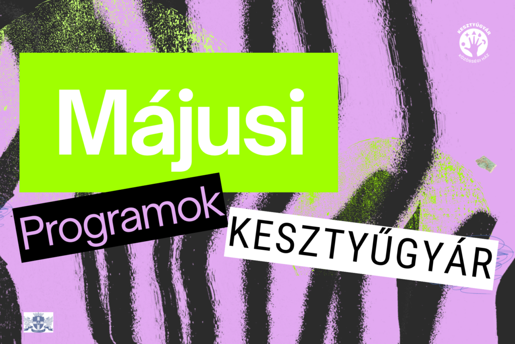Májusi programok kesztyűgyár  
