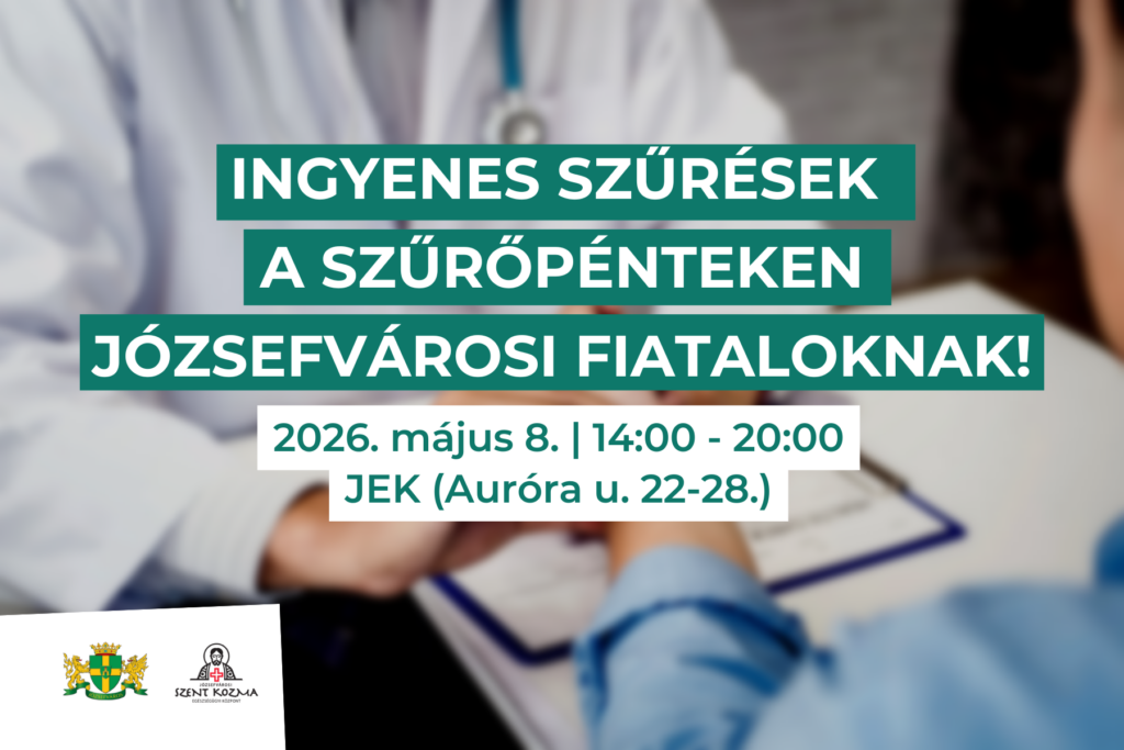 Ingyenes szűrések a Szűrőpénteken Józsefvárosi fiataloknak 2026. május 8. 14.00-20.00 JEK Auróra u. 22-28.