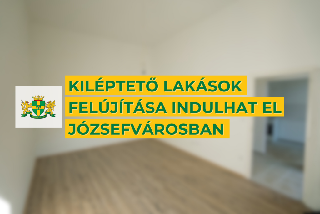 Kiléptető lakások felújítása indulhat el Józsefvárosban  