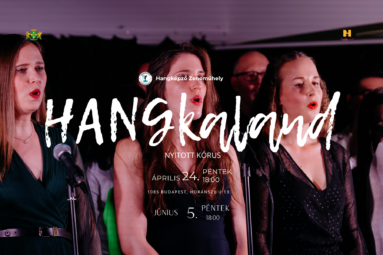 Hangkaland Nyitott kórus április 24 péntek, június 5. péntek 18.00-19.45 Hangképző zeneműhely 1085 Budapest Horánszky utca 13