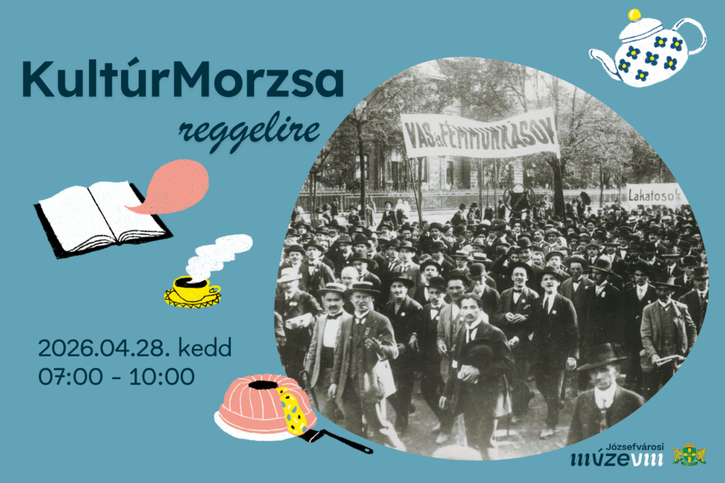 Kultúrmorzsa reggelire 2026. április 28. kedd 07.00-10.00  