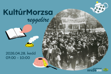 Kultúrmorzsa reggelire 2026. április 28. kedd 07.00-10.00