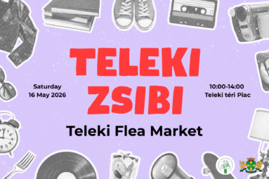Teleki zsibi Teleki flea market saturday 16 May 2026 10.00-16.00 Teleki téri piac