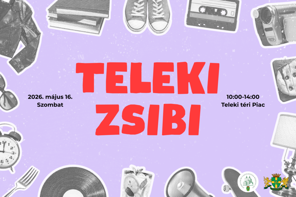 Teleki zsibi 2026. május 16. szombat 10.00-14.00 Teleki téri piac  