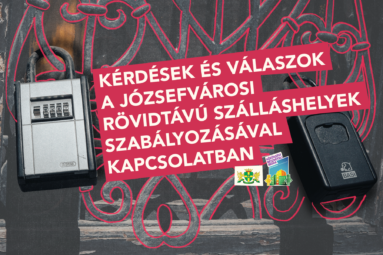 Gyakran ismételt kérdések a józsefvárosi rövidtávú szálláshelyek szabályozásával kapcsolatban