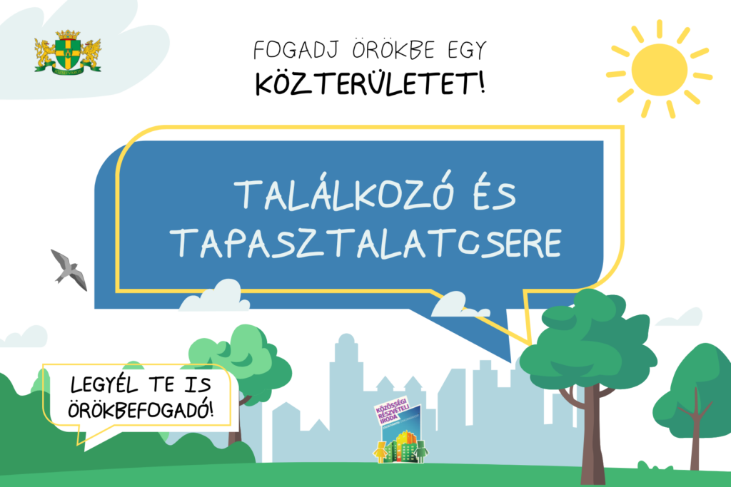 Fogadj örökbe egy közterületet: találkozó és tapasztalatcsere
