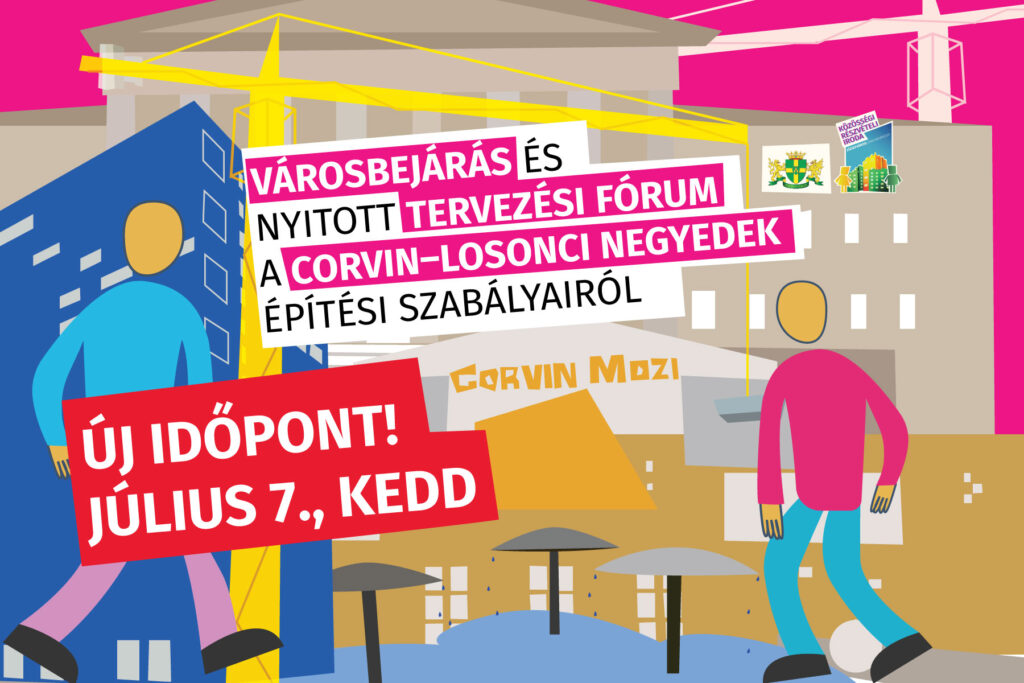 Városbejárás és nyitott tervezési fórum a Corvin–Losonci negyedek építési szabályairól