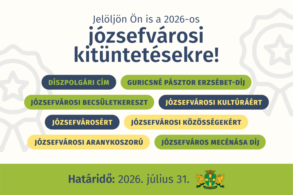 Jelöljön Ön is a 2026-os józsefvárosi kitüntetésekre!