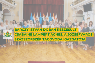 Bárczy István díjban részesült Csabainé Lampert Ágnes a Józsefvárosi Óvodák Százszorszép Tagóvoda igazgatója