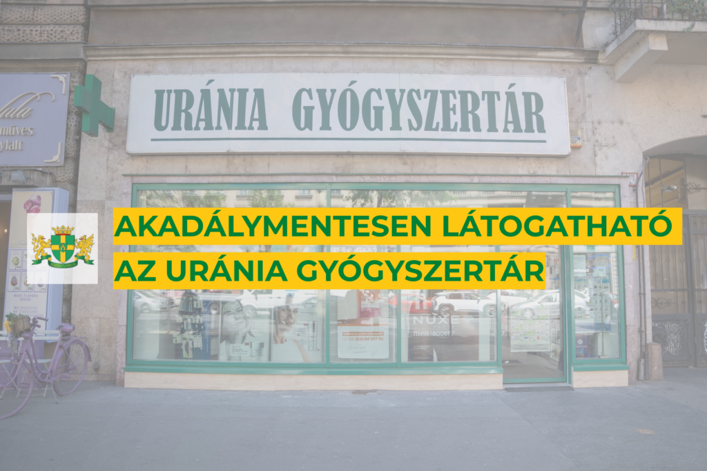 Akadálymentesen látogatható az Uránia Gyógyszertár