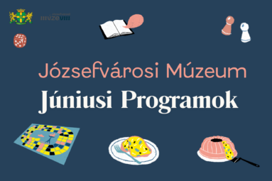 Józsefvárosi Múzeum júniusi programok