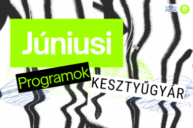 Júniusi programok Kesztyűgyár