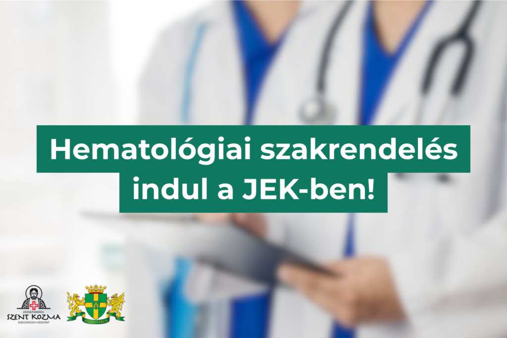 Hematológiai szakrendelés i8ndul a JEKben  