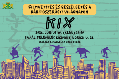 Filmvetítés és beszélgetés a kábítószerügyi világnapon KIX 2026. június 30 kedd 18.00 Spirál felépülési központ Dobozi utca 23 bejárat a Magdolna utca felől