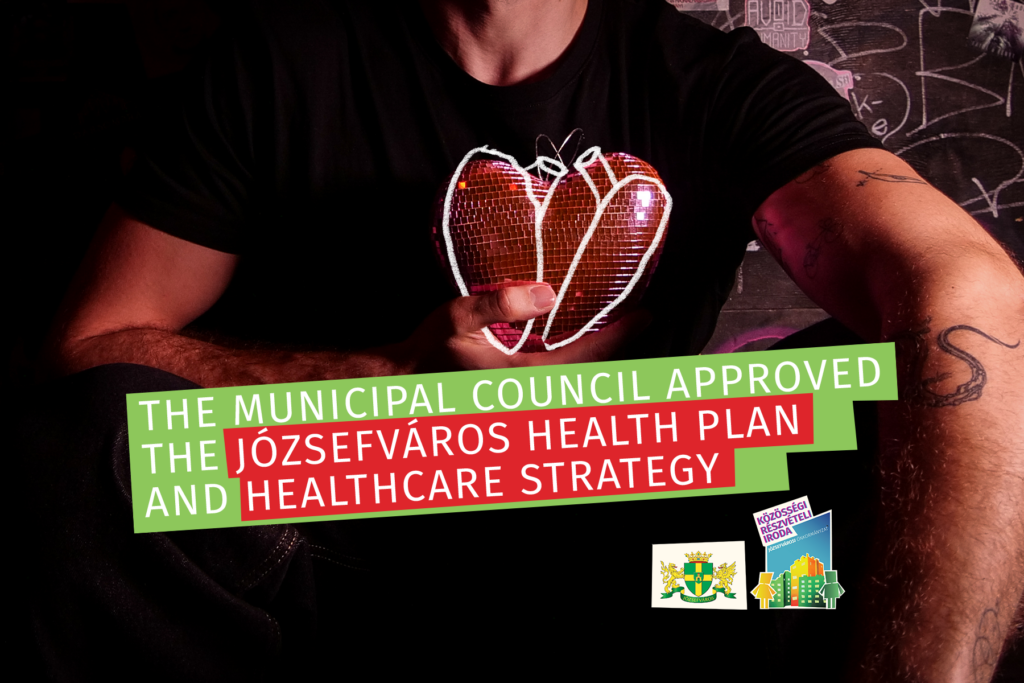 The municipal council approved the Józsefváros Health Plan and Healthcare Strategy  