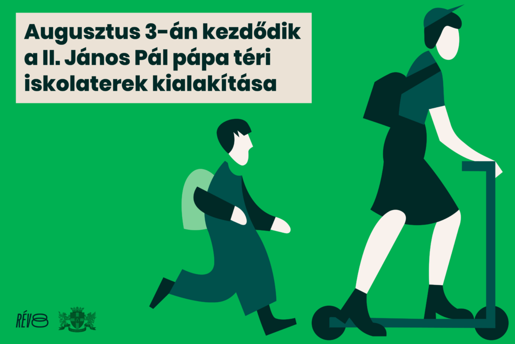 Augusztus 3-án kezdődik a II. János Pál pápa téri iskolaterek kialakítása