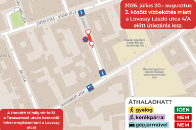 2026. július 20.- augusztus 3. között vízbekötés miatt a Lovassy László utca 4/A előtt útlezárás lesz. A Horváth Mihály tér felől a Tavaszmező utcán keresztül lehet megközelíteni a Lovassy utcát
