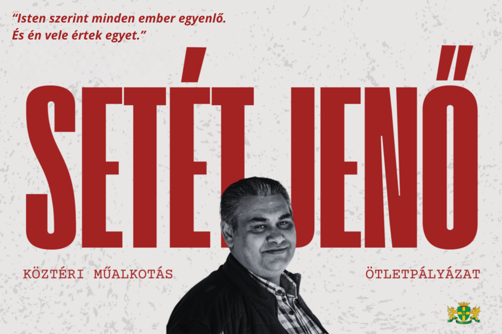 Setét Jenő köztéri műalkotás ötletpályázat. Isten szerint minden ember egyenlő. És én vele értek egyet